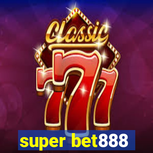 super bet888